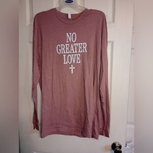 No Greater Love  Long Sleeve Tee - Dusty Mauve Size XL